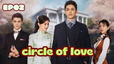 Circle of Love.E02.(English Sub)