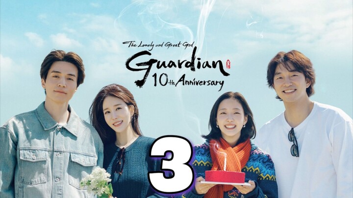 Guardian 10th Anniversary : Episode 3 ENGSUB