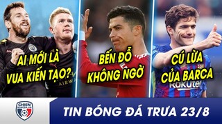 TIN BÓNG ĐÁ TRƯA 23/8: De Bruyne chọc khe lênh láng, vẫn thua Messi? Bị loại khỏi ĐH, CR7 sẽ ra đi