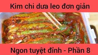 Kim chi dưa leo đơn giản ngon tuyệt đỉnh phần 8