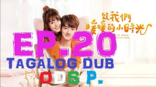 Put Your Head On My Shoulder Episode 20 Tagalog Hd