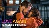 LOVE AGAIN -- Extended Preview
