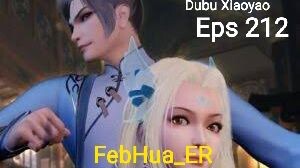 Dubu Xiaoyao Episode 212 Subtitle Indonesia