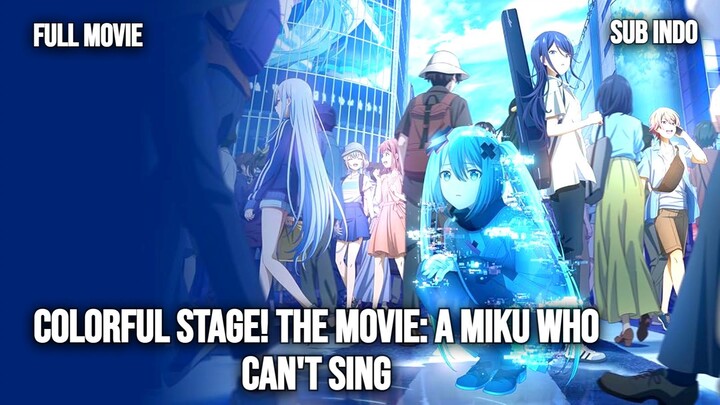 Gekijo Ban Purojekuto Sekai Kowareta Seka To Utaenai Miku 2025