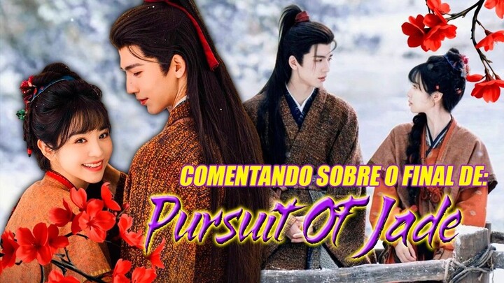 Comentando sobre o final de Pursuit Of Jade #dorameira #pursuitofjade