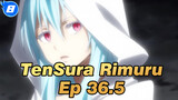 TenSura Rimuru 
Ep 36.5_E8