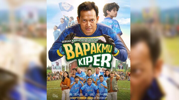 Bapakmu Kiper (2026) | Ketika Sepak Bola Jadi Jalan untuk Menebus Kesalahan