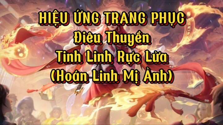 Hiệu Ứng Trang Phục Điêu Thuyền - Tinh Linh Rực Lửa | Honor Of Kings Global