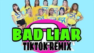 Bad Liar || Tiktok Remix || StepKrew Girls