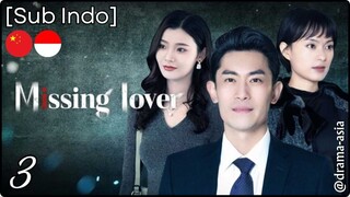 [Sub Indo] Missing Lover – Eps. 03 (2025)