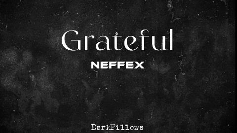 Grateful-NEFFEX(Lyric Video)