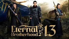 [WeTV] EP13/24 Eternal Brotherhood 2 (2025) [1080p] [Everyday | 6pm]