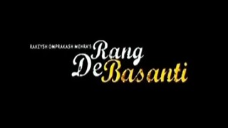 Rang De Basanti 2006 hindi