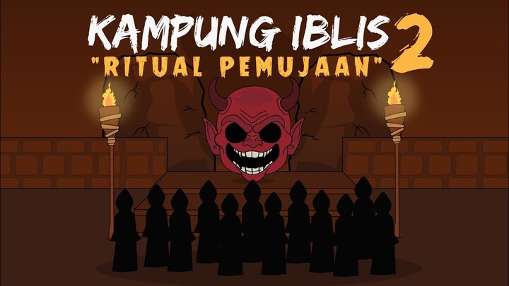 Bermalam Di Kampung Iblis 2 - Ritual Pemujaan - Animasi Horror