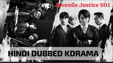 Juvenile Justice S01 Episode 10 HD | Hindi Dubbed K-Drama |