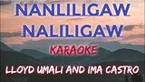 NANLILIGAW NALILIGAW - LLOYD UMALI AND IMA CASTRO (KARAOKE VERSION)