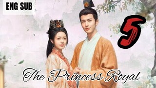 The Princess Royal EP 5