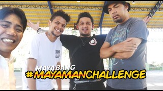 MAYAMAN CHALLENGE - Crazy Rich Vloggers