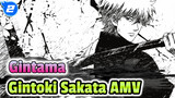 Gintama
Gintoki Sakata AMV_2