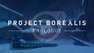 Project Borealis: Prologue - Teaser Trailer 1