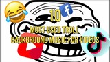 Top 10 Trolling Music most used on videos