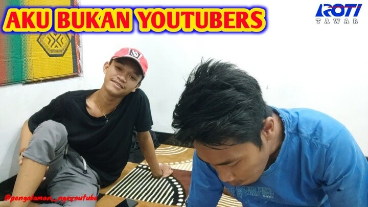 BUKAN YOUTUBERS || video gabut