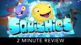 Squishies - 2 Minute Review