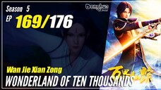 【Wan Jie Xian Zong】 S5 EP 169 (345) "Nyonya Guru" Wonderland Of 10.000 | Sub Indo
