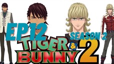 Tiger & Bunny Season 2 Ep 12 (English Subbed)