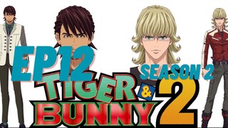 Tiger & Bunny Season 2 Ep 12 (English Subbed)
