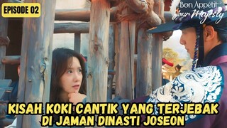 NEW KDRAMA - BON APPETITE YOUR MAJESTY EPISODE 2 SUB INDO