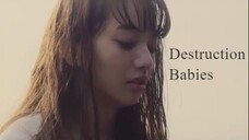 Destruction Babies | Japanese Movie 2016