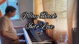 Way Back Into Love | piano cover