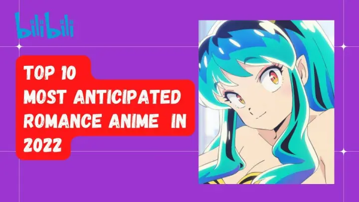 TOP 10 Most Anticipated Romance Anime in 2022