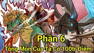 Phần 6: Tông Môn Ta Có 100 Triệu Điểm Mạnh