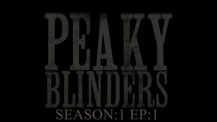 Peaky blinder season 1 episode 1 full in hindi dubbed