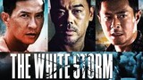 The White Storm (2013)| ENG SUB