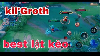 kil'Groth - Lật Kèo Nhanh Như Lật Mặt _ Liên Quân Mobile