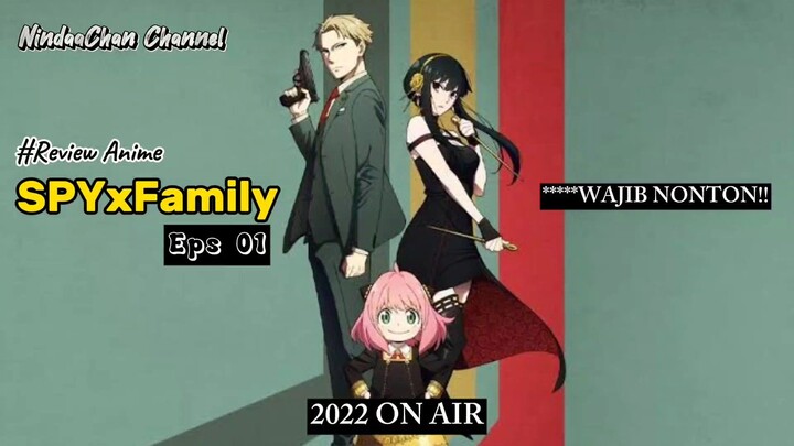 REVIEW ANIME SPYxFAMILY🤩 Anime ini sangat cocok utk kalian Tonton krena mempunyai cerita yg Menarik