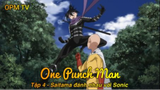 One Punch Man Tập 4 - Saitama đánh nhau với Sonic