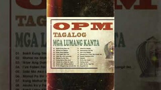 Opm Tagalog SongsFilipino Songs Pinoy Original Pilipino Music