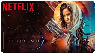 REBEL MOON’s OFFICIAL RunTime CONFIRMED| Netflix
