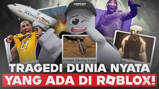 TRAGEDI DUNIA NYATA YANG ADA DI ROBLOX INI!!! NYATA BANGET..