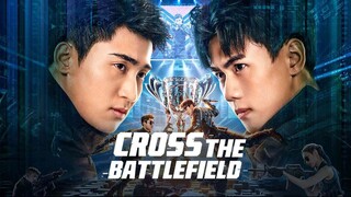 Cross The Battlefield 2023 Sub Indo