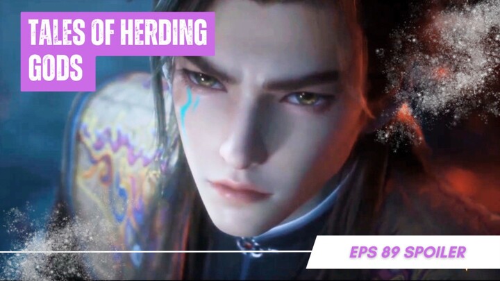 Tales of Herding Gods - Ep 89 Sub Indonesia!