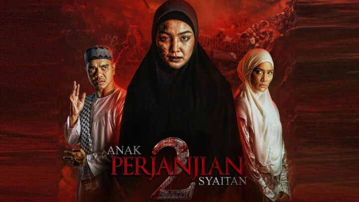 ANAK PERJANJIAN SYAITAN 2 FULL MOVIE 2024