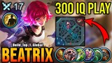 300 IQ Play!! Beatrix NEW BUILD (AUTOWIN) - Build Top 1 Global Beatrix ~ MLBB