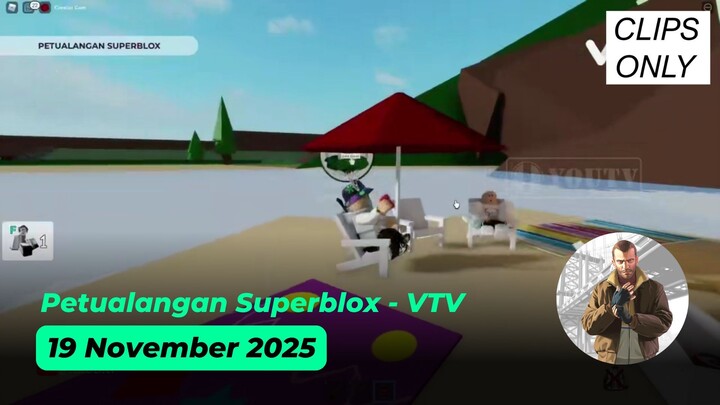 [Klip] Petualangan Superblox - VTV - 19 November 2025