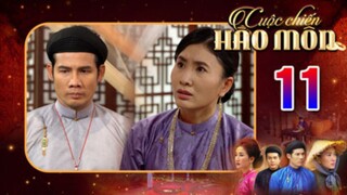 CUỘC CHIẾN HÀO MÔN TẬP 11 | Phim bộ cổ trang Việt Nam hay mới nhất 2025 | Phim Việt Nam THVL