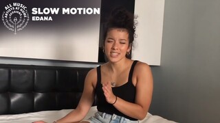 "Slow Motion" - Edana | #ArtistsAtHomeSessions [Live Performance]